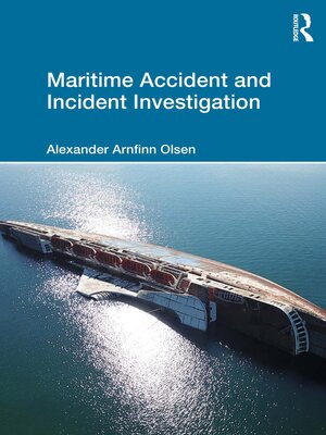 cover image of Maritime Accident and Incident Investigation